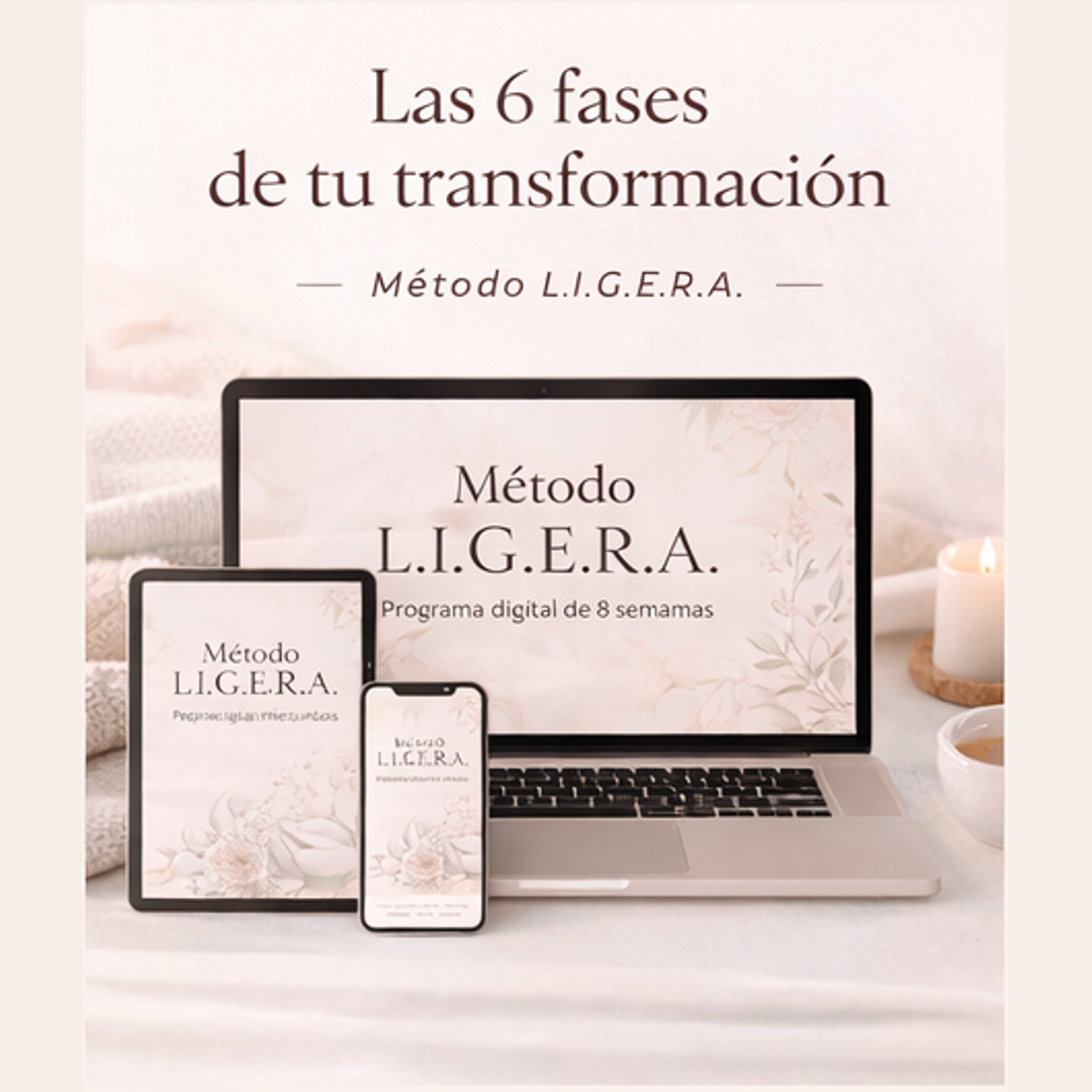 Método L.I.G.E.R.A. | Programa para transformar tu relación con la comida y tu cuerpo